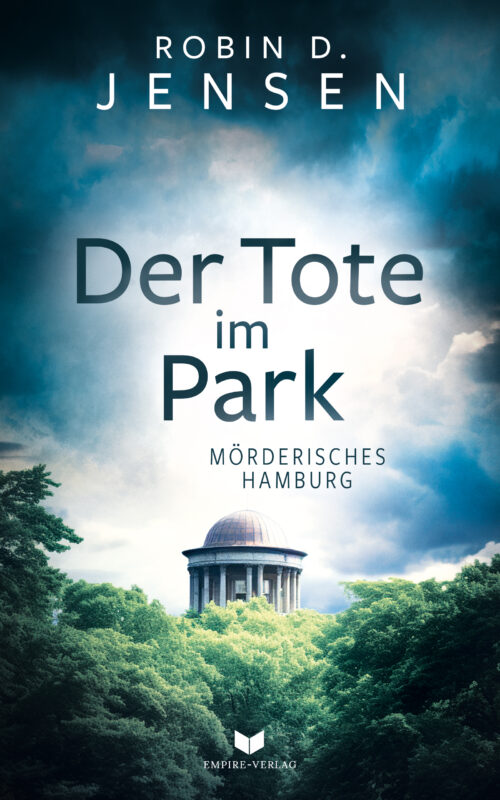 Der Tote im Park (Mörderisches Hamburg 8)