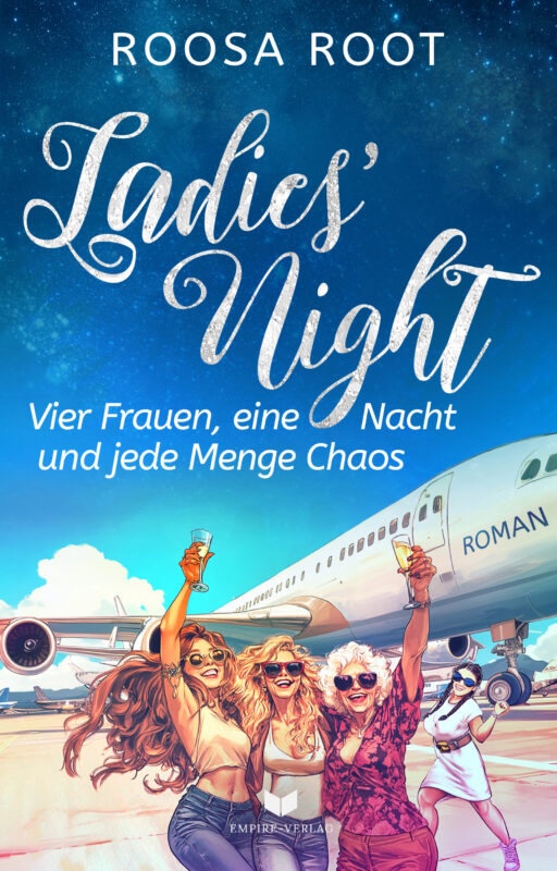 Ladies’ Night – Vier Frauen, eine Nacht und jede Menge Chaos