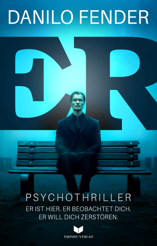 Er: Psychothriller | Er ist hier. Er beobachtet dich. Er will dich zerstören.