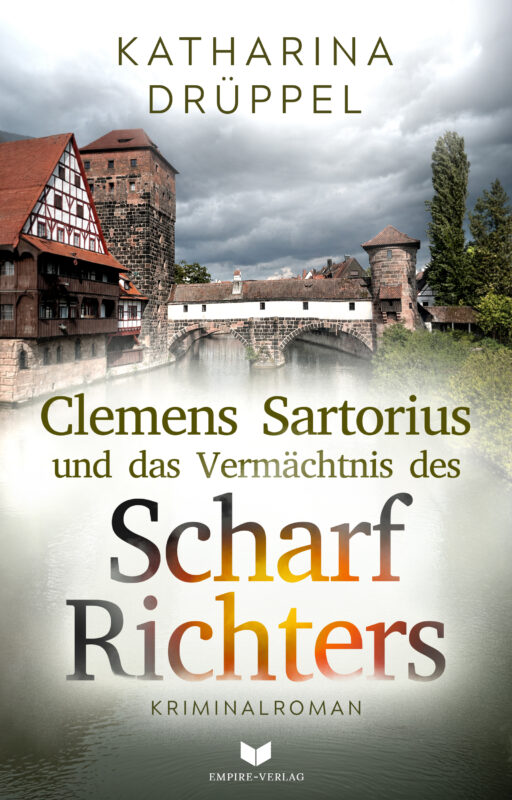 Clemens Sartorius und das Vermächtnis des Scharfrichters