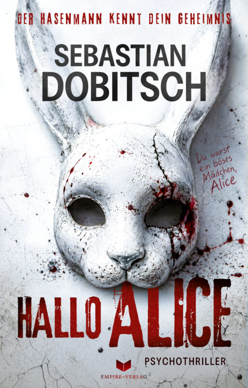 Hallo, Alice – Der Hasenmann kennt dein Geheimnis