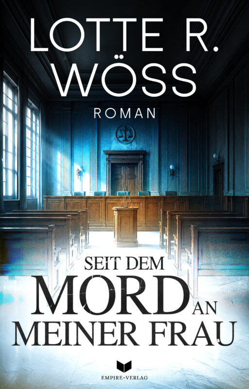 Seit dem Mord an meiner Frau: Roman